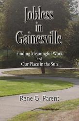【预售】Jobless in Gainesville: Finding Meaningful Work and