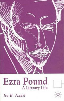 【预售】Ezra Pound: A Literary Life