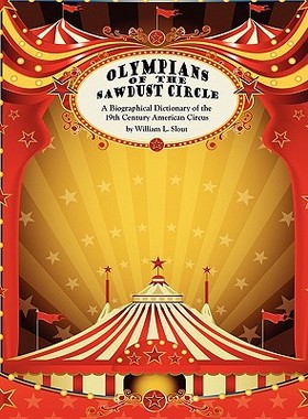 【预售】Olympians of the Sawdust Circle: A Biographical
