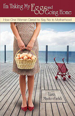 【预售】I'm Taking My Eggs and Going Home: How One Woman