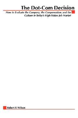 【预售】The Dot-Com Decision: How to Evaluate the Company