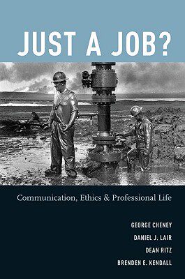 【预售】Just a Job?: Communication, Ethics, and Professional