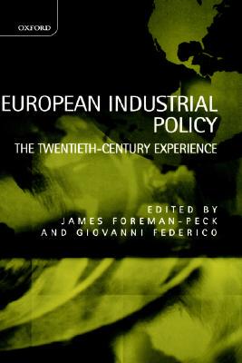 【预售】European Industrial Policy: The Twentieth-Century