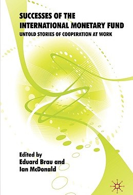 【预售】Successes of the International Monetary Fund: Untold