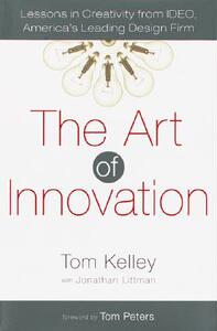 创新的艺术 英文原版 The Art of Innovation: Lessons in Creativity from