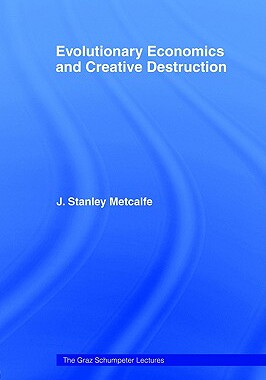 【预售】Evolutionary Economics and Creative Destruction