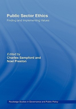 【预售】Public Sector Ethics: Finding and Implementing