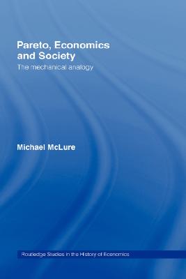 【预售】Pareto, Economics and Society: The Mechanical