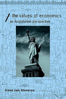 【预售】The Values of Economics: An Aristotelian