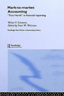 【预售】Mark to Market Accounting: 'True North' in Financial