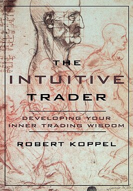 【预售】The Intuitive Trader: Developing Your Inner Trading