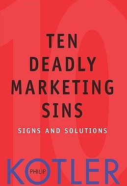 【预售】Ten Deadly Marketing Sins: Signs And Solutions