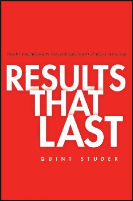 Results That Last: Hardwiring Behaviors That Will