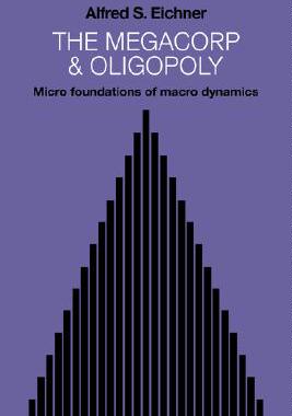 【预售】The Megacorp and Oligopoly: Micro Foundations of