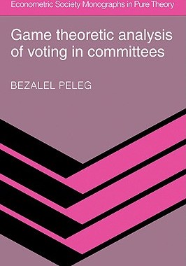 【预售】Game Theoretic Analysis of Voting in Committees