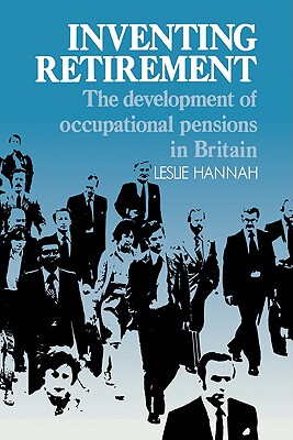 【预售】Inventing Retirement: The Development of
