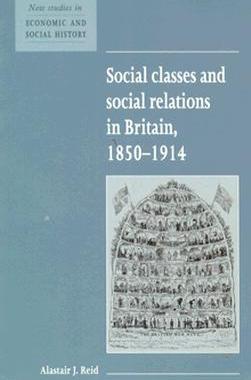 【预售】Social Classes and Social Relations in Britain 1850