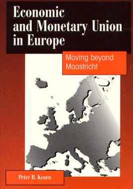 【预售】Economic and Monetary Union in Europe: Moving Beyond