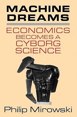 【预售】Machine Dreams: Economics Becomes a Cyborg Science