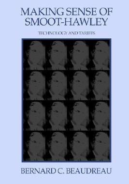 【预售】Making Sense of Smoot-Hawley: Technology and