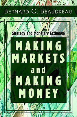 【预售】Making Markets and Making Money: Strategy and