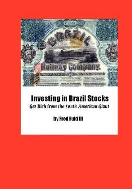 【预售】Investing in Brazil Stocks: Get Rich from the South