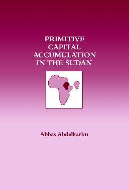 【预售】Primitive Capital Accumulation in the Sudan