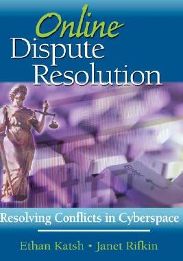 【预售】Online Dispute Resolution: Resolving Conflicts In