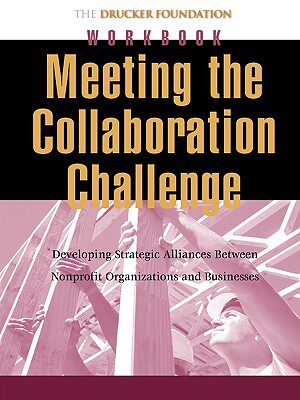 【预售】Meeting The Collaboration Challenge Workbook