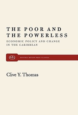 【预售】The Poor and the Powerless: Economic Policy and