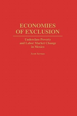 【预售】Economies of Exclusion: Underclass Poverty and Labor