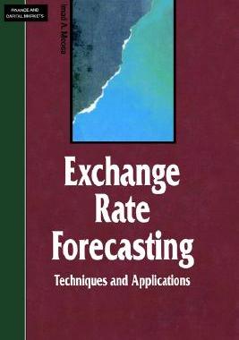 【预售】Exchange Rate Forecasting: Techniques and