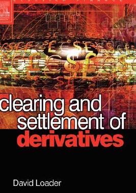 【预售】Clearing and Settlement of Derivatives