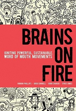 【预售】Brains On Fire: Igniting Powerful, Sustainable, Word
