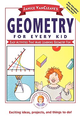 Janice Vancleave'S Geometry For Every Kid: Easy A