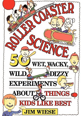 【预售】Roller Coaster Science: 50 Wet Wacky Wild Dizzy