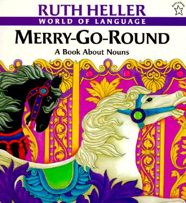 【预售】Merry-Go-Round: A Book about Nouns