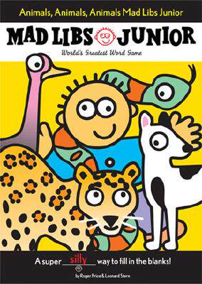 【预订】Animals, Animals, Animals! Mad Libs Junior