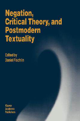 【预售】Negation, Critical Theory, and Postmodern