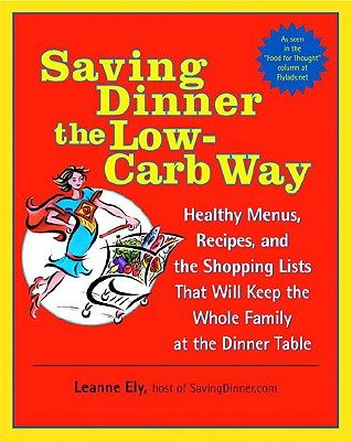 【预售】Saving Dinner the Low-Carb Way: Healthy Menus