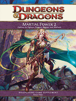 【预订】Martial Power 2: A 4th Edition D&D Supplement