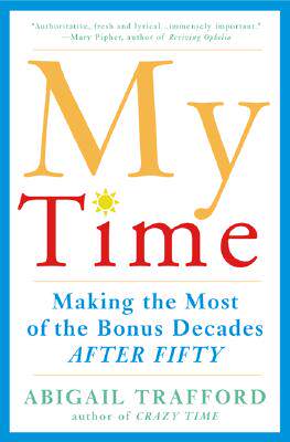 【预售】My Time: Making the Most of the Bonus Decades After