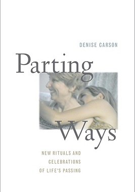 【预订】Parting Ways: New Rituals and Celebrations of Life's