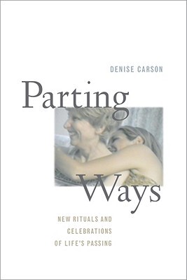 【预订】Parting Ways: New Rituals and Celebrations of Life's