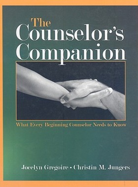 【预订】The Counselor's Companion: What Every Beginning