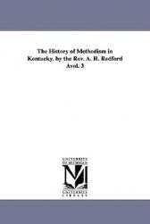 【预售】The History of Methodism in Kentucky. by the REV. A. 书籍/杂志/报纸 原版其它 原图主图