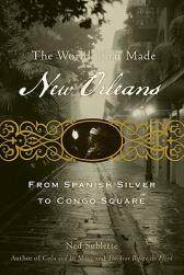 【预售】The World That Made New Orleans: From Spanish Silver