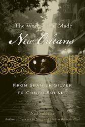 【预售】The World That Made New Orleans: From Spanish Silver