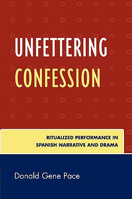 【预售】Unfettering Confession: Ritualized Performance in