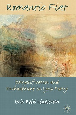 【预售】Romantic Fiat: Demystification and Enchantment in